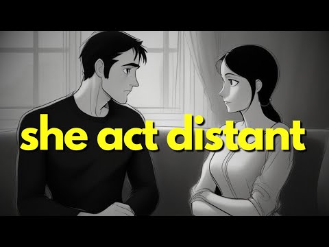 What To Do When A Woman Starts Acting Distant
