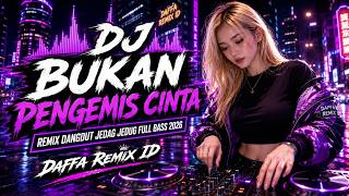 Download lagu DJ BUKAN PENGEMIS CINTA - Jhony Iskandar Remix Dangdut Jedag Jedug Full Bass 2026 π΅ Daffa Remix ID mp3 Download lagu DJ BUKAN PENGEMIS CINTA - Jhony Iskandar Remix Dangdut Jedag Jedug Full Bass 2026 π΅ Daffa Remix ID mp3