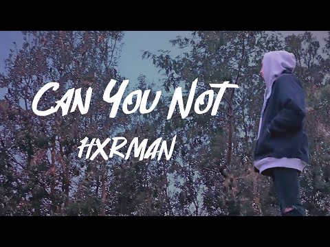 Hxrman - Can You Not (Official Music Video)