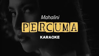 Download lagu KARAOKE Mahalini - Percuma   Backing Vocal mp3