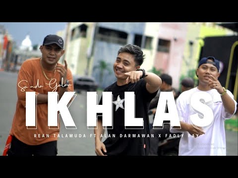 Rean Talamuda - Ikhlas ft @ALANDARMAWAN21  x Fadly Fay ( OMV )