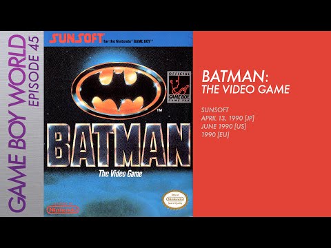 Game Boy World #045: Batman: The Video Game [SunSoft, 1990]