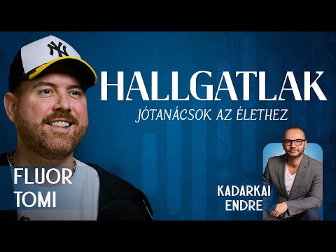 Fluor Tomi /HALLGATLAK- Jótanácsok az élethez