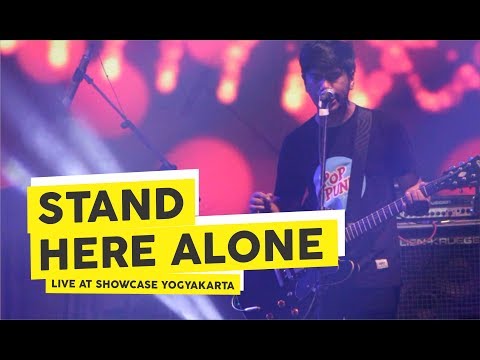 [HD] Stand Here Alone - Indah Tak Sempurna (Live at Showcase Februari 2018, Yogyakarta)