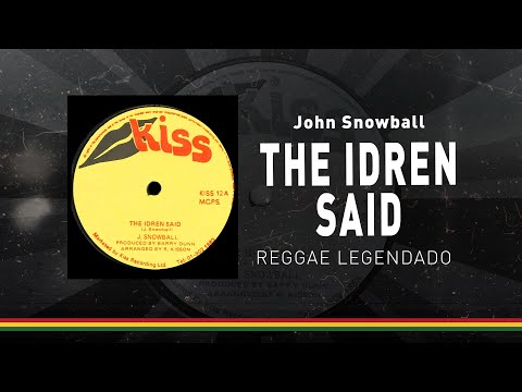 John Snowball - The Idren Said - 1976 [LEGENDADO/TRADUÇÃO] reggae
