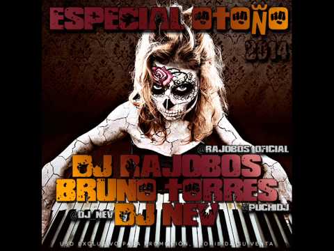 03. Especial Otoño 2014 (Dj Rajobos, Bruno Torres & Dj Nev)