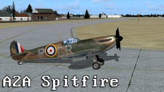 LGR - Trying to fly the Spitfire Mk 1a by A2A Simulations in Flight Simulator X