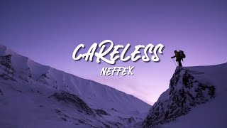 Careless 💔 - NEFFEX (Lyrics)