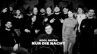 Kool Savas - Nur die Nacht (prod. YCD &amp; Kwake)