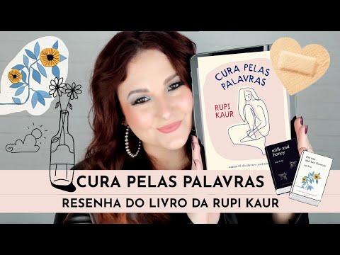 CURA PELAS PALAVRAS - RUPI KAUR  | RESENHA