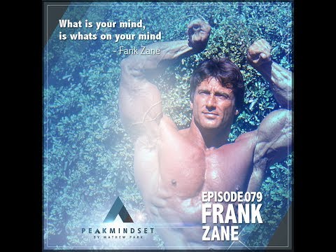 Frank Zane On Mind Body Connection Through The LEARN Formula  With Mathew Park