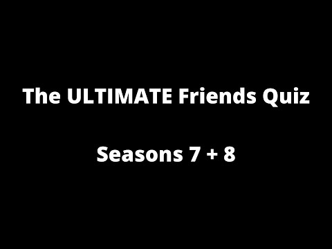 The ULTIMATE Friends Quiz: Seasons 7 + 8 | 160+ Trivia Questions | Pop Culture Pop Quiz