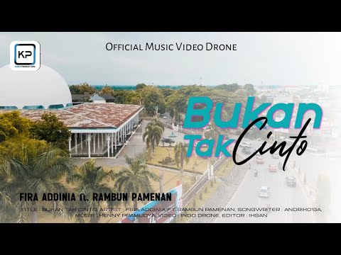 Fira Addinia ft. Rambun Pamenan - Bukan Tak Cinto ( Official Music Video Drone )