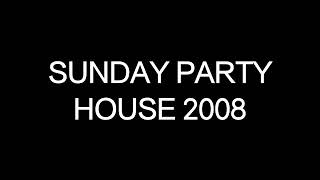Download lagu Sunday Party House 2008 mp3 Download lagu Sunday Party House 2008 mp3