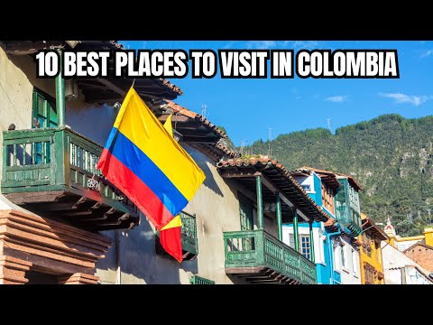 10 Best Places to Visit in Colombia