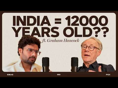 Graham Hancock on India’s real age, Kali Yuga, Underwater cities, Ram Setu & Ancient India Mysteries