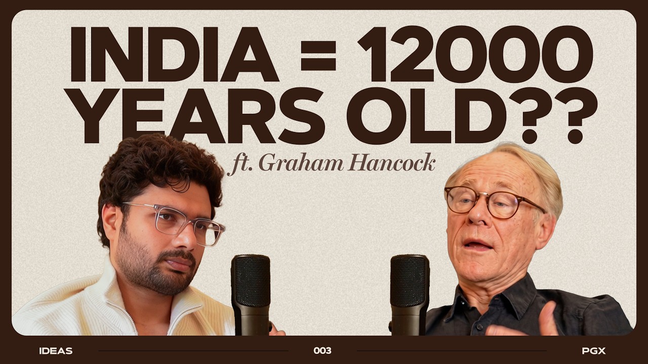 Graham Hancock on India’s real age, Kali Yuga, Underwater cities, Ram Setu & Ancient India Mysteries