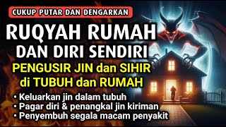 Download lagu AYAT RUQYAH - RUQYAH RUMAH DAN DIRI SENDIRI PENGUSIR JIN DAN SETAN | Ala Aqel mp3
