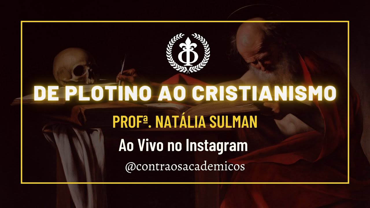 (Live) De Plotino ao Cristianismo - Prof. Natália Sulman
