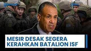 Mesir Usir Israel dari Gaza, Desak Pengerahan Segera Pasukan Stabilitas Internasional ke Zona Perang