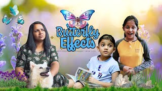The Butterfly Effects | ദ പൂമ്പാറ്റ എഫക്ട് | Comedy Film