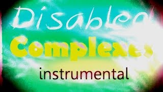 Disabled Complexes (Instrumental) - Dir en Grey