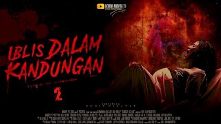 Download lagu FILM HOROR BIOSKOP INDONESIA TERBARU 2024 IBLIS DALAM KANDUNGAN 2 FULL MOVIE #filmhororterbaru2024 mp3