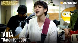 Download lagu TAHTA - DASAR PENGECUT | OZCLUSIVE mp3
