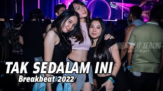 Download lagu DJ BREAKBEAT TAK SEDALAM INI 2022 | ARIEF mp3
