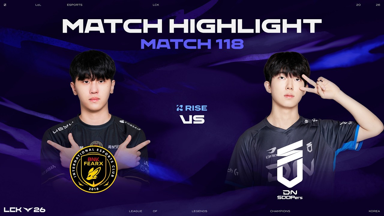 BFX vs DNS | 매치 118  하이라이트 | 2026 LCK