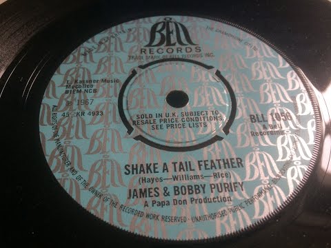 Shake A Tail Feather ~ James & Bobby Purify