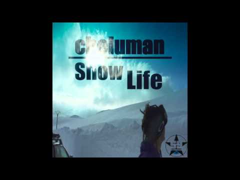 CHELUMAN - Snow Life