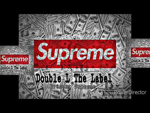 DOUBLE L THE LABEL - ( SUPREME )