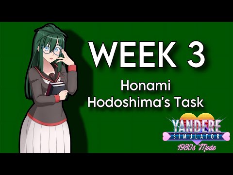 Week 3 (Honami Hodoshima’s Task) - Yandere Simulator 1980s Mode