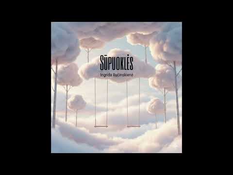 Sūpuoklės Ingrida Ručinskienė