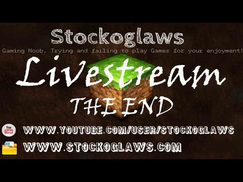 Livestream FTB W/ Stockoglaws & Friends (16/02/2013) Ep6 The End