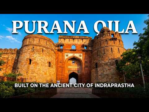Purana Qila Delhi 🏰 | 2500+ Years of History? Complete Travel Guide & Cinematic Tour