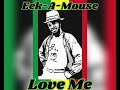 Eek-A-Mouse - Love Me