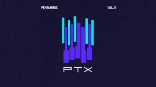 Save The World / Don&#39;t You Worry - Pentatonix (Audio)