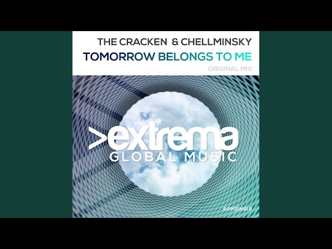 Tomorrow Belongs To Me (Original Mix)
