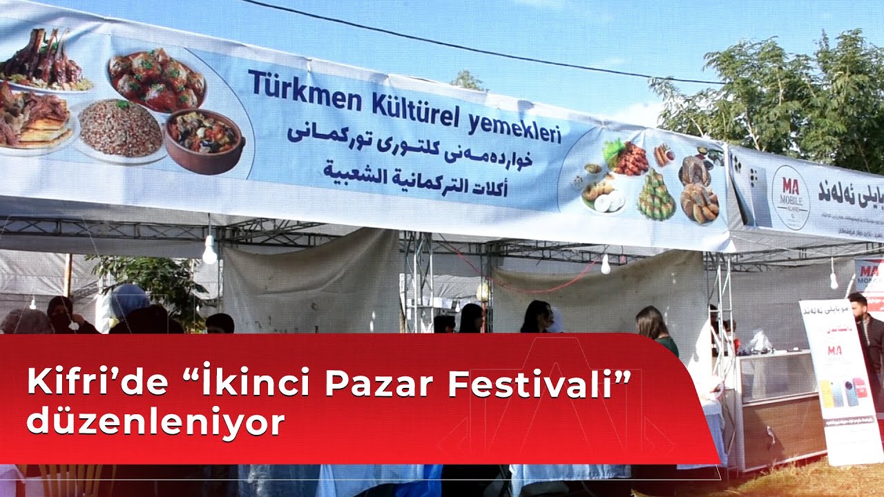 Kifri’de “İkinci Pazar Festivali” düzenleniyor