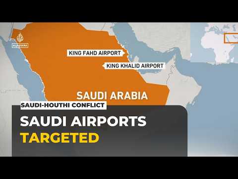 Saudi Arabia and Houthis escalate attacks as Yemen conflict intensifies
