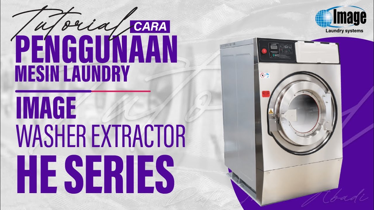 Cara Menggunakan IMAGE Washer HE
