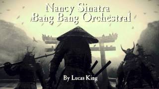 Kill Bill Vol. 1 - Bang Bang Orchestra | Nancy Sinatra