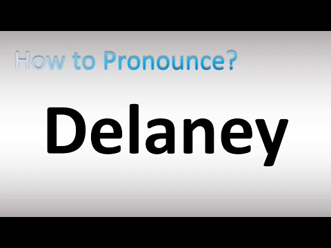 How to Pronounce Delaney