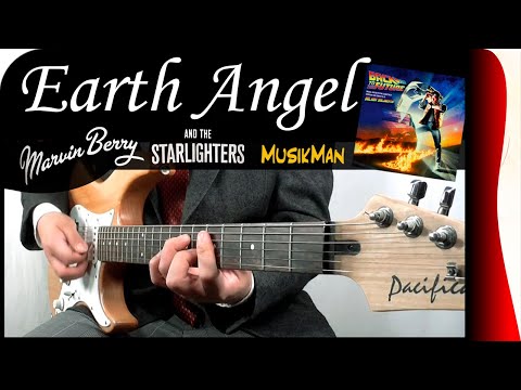 EARTH ANGEL 💘 - Marvin Berry and The Starlighters / GUITAR Cover / MusikMan N°152