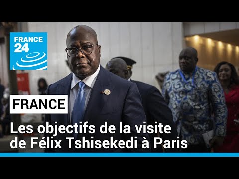France : les objectifs de la visite à Paris du président congolais Félix Tshisekedi • FRANCE 24