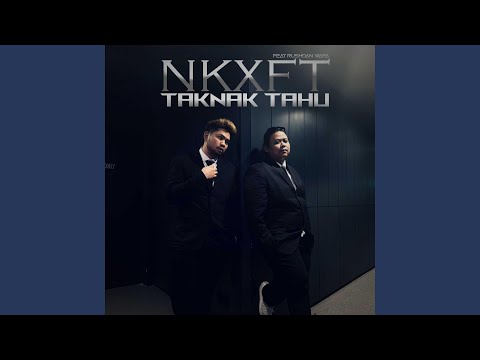 TAK NAK TAHU (feat. RushdanWafa)