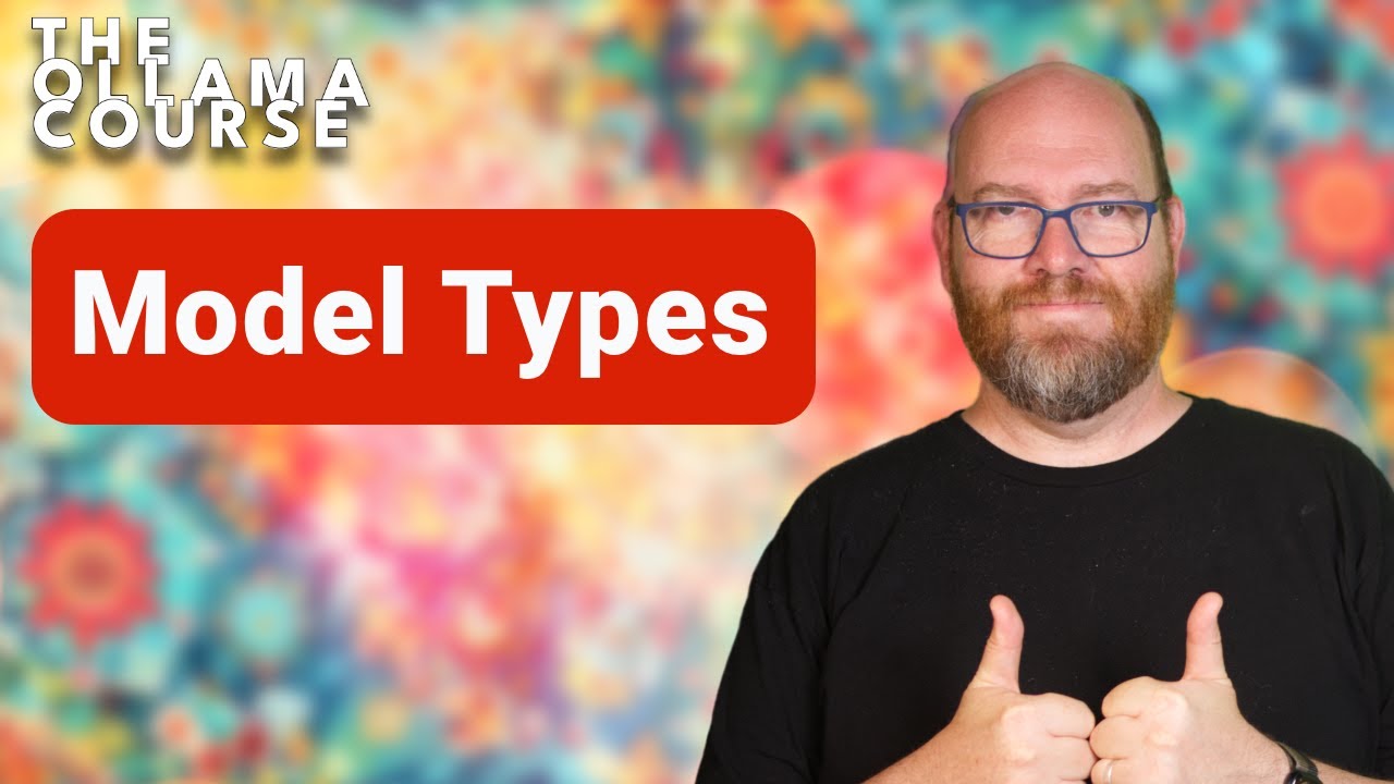 What are the different types of models - The Ollama Course