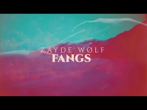 ZAYDE WOLF - FANGS - Official Lyric Video